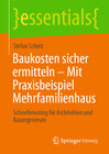 Buchcover Baukosten sicher ermitteln – Mit Praxisbeispiel Mehrfamilienhaus