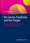 Buchcover Die Corona-Pandemie und ihre Folgen
