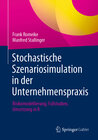 Buchcover Stochastische Szenariosimulation in der Unternehmenspraxis