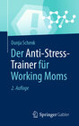 Buchcover Der Anti-Stress-Trainer für Working Moms