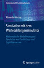 Buchcover Simulation mit dem Warteschlangensimulator