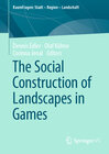 Buchcover The Social Construction of Landscapes in Games