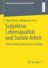 Buchcover Subjektive Lebensqualität und Soziale Arbeit