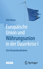 Buchcover Europäische Union und Währungsunion in der Dauerkrise I