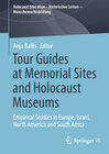 Buchcover Tour Guides at Memorial Sites and Holocaust Museums