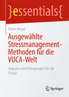 Buchcover Ausgewählte Stressmanagement-Methoden für die VUCA-Welt