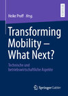 Buchcover Transforming Mobility – What Next?