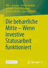 Buchcover Die beharrliche Mitte – Wenn investive Statusarbeit funktioniert