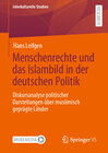 Buchcover Menschenrechte und das Islambild in der deutschen Politik