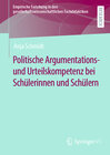 Buchcover Politische Argumentations- und Urteilskompetenz bei Schülerinnen und Schülern