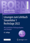 Buchcover Lösungen zum Lehrbuch Steuerlehre 1 Rechtslage 2022