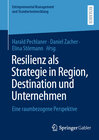 Buchcover Resilienz als Strategie in Region, Destination und Unternehmen