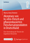 Buchcover Akzeptanz von In-vitro-Fleisch und pflanzenbasierten Fleischersatzprodukten in Deutschland