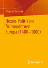 Buchcover Hexen-Politik im frühmodernen Europa (1400 – 1800)