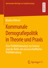 Buchcover Kommunale Demografiepolitik in Theorie und Praxis