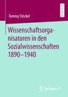 Buchcover Wissenschaftsorganisatoren in den Sozialwissenschaften 1890-1940