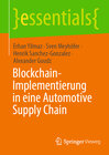 Buchcover Blockchain-Implementierung in eine Automotive Supply Chain