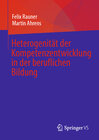 Buchcover Heterogenität der Kompetenzentwicklung in der beruflichen Bildung