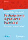 Buchcover Berufsorientierung Jugendlicher in Deutschland