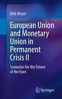Buchcover European Union and Monetary Union in Permanent Crisis II