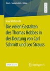 Buchcover Die vielen Gestalten des Thomas Hobbes in der Deutung von Carl Schmitt und Leo Strauss