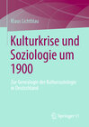 Buchcover Kulturkrise und Soziologie um 1900