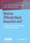 Buchcover Welche Öffentlichkeit brauchen wir?