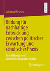 Buchcover Bildung für nachhaltige Entwicklung zwischen politischer Erwartung und schulischer Praxis