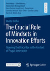 Buchcover The Crucial Role of Mindsets in Innovation Efforts