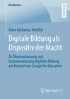 Buchcover Digitale Bildung als Dispositiv der Macht