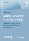 Nationalsozialismus in der Grundschule width=