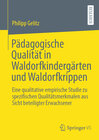 Buchcover Pädagogische Qualität in Waldorfkindergärten und Waldorfkrippen