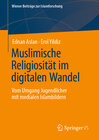 Buchcover Muslimische Religiosität im digitalen Wandel