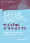 Buchcover Gender, Flucht, Aufnahmepolitiken
