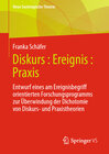 Buchcover Diskurs : Ereignis : Praxis