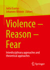 Buchcover Violence – Reason – Fear