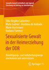 Buchcover Sexualisierte Gewalt in der Heimerziehung der DDR
