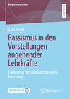 Buchcover Rassismus in den Vorstellungen angehender Lehrkräfte