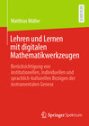 Buchcover Lehren und Lernen mit digitalen Mathematikwerkzeugen