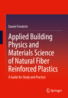 Buchcover Applied Building Physics and Materials Science of Natural Fiber Reinforced Plastics