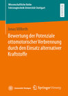 Buchcover Bewertung der Potenziale ottomotorischer Verbrennung durch den Einsatz alternativer Kraftstoffe