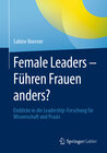 Buchcover Female Leaders - Führen Frauen anders?