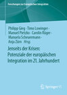 Buchcover Jenseits der Krisen: Potenziale der europäischen Integration im 21. Jahrhundert