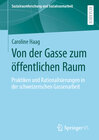 Buchcover Von der Gasse zum öffentlichen Raum