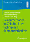 Buchcover Designmethoden im Zeitalter ihrer technischen Reproduzierbarkeit