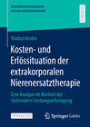 Buchcover Kosten- und Erlössituation der extrakorporalen Nierenersatztherapie