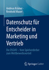 Buchcover Datenschutz für Entscheider in Marketing und Vertrieb