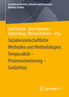 Buchcover Sozialwissenschaftliche Methoden und Methodologien: Temporalität – Prozessorientierung – Gedächtnis