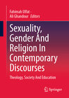 Buchcover Sexuality, Gender And Religion In Contemporary Discourses