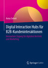 Buchcover Digital Interaction Hubs für B2B-Kundeninteraktionen